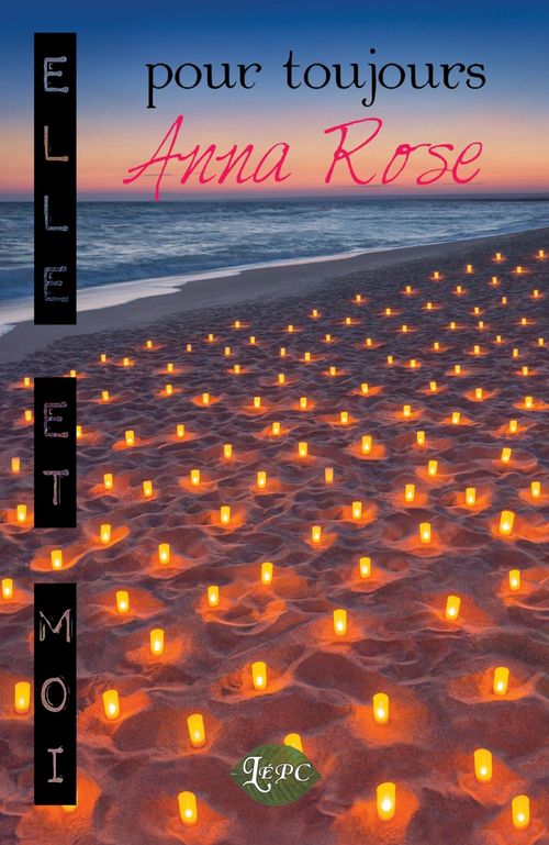 ebook cover of Elle et moi pour toujours, by Anna Rose