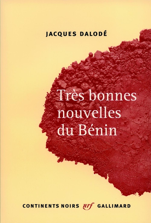ebook cover of Très bonnes nouvelles du Bénin, by Jacques Dalodé