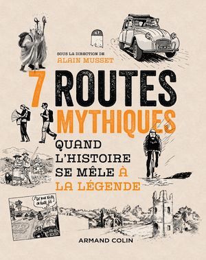 ebook cover of 7 routes mythiques, by Alain Musset