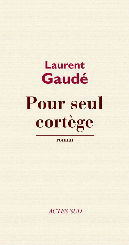 ebook cover of Pour seul cortège, by Laurent Gaudé