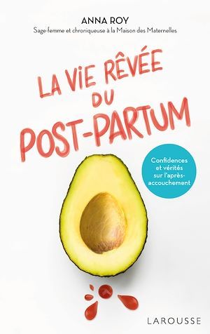 Couverture ebook de La vie rêvée du Post-partum, de Caroline Michel, Anna Roy