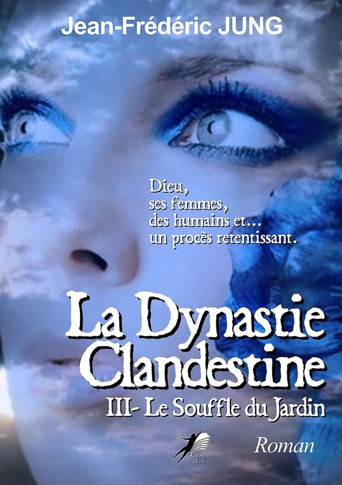 ebook cover of La dynastie clandestine - Tome 3, by Jean-Frédéric Jung