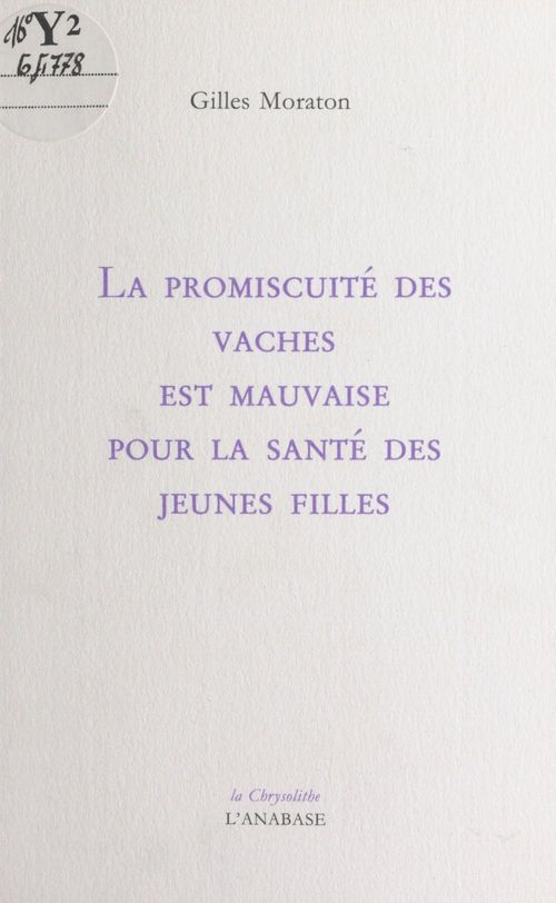 ebook cover of La promiscuité des vaches est mauvaise pour la santé des jeunes filles, by Gilles Moraton