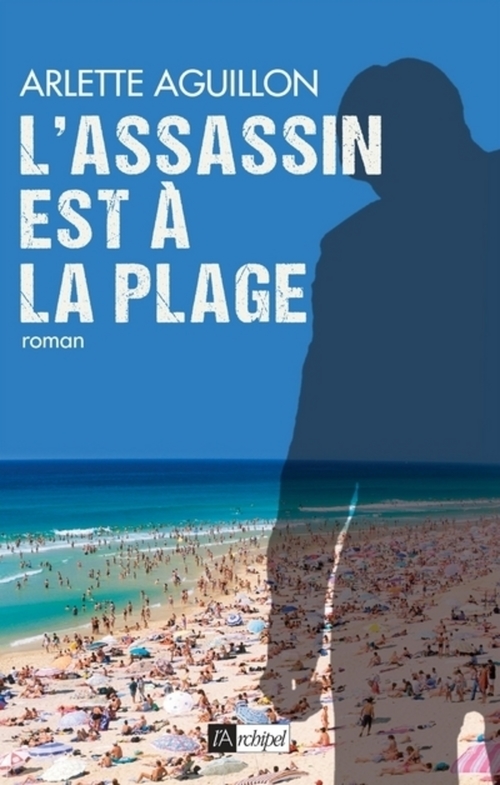 ebook cover of L'assassin est à la plage, by Arlette Aguillon