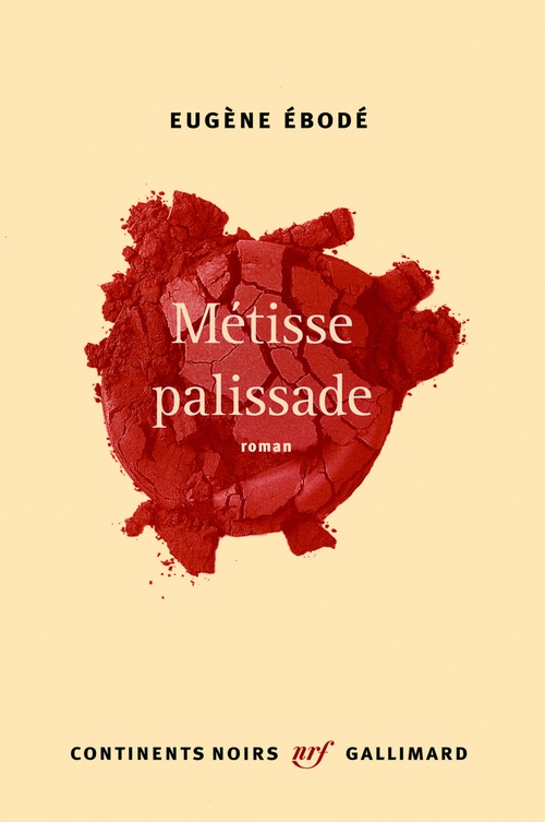 Couverture ebook de Métisse palissade, de Eugène Ebodé