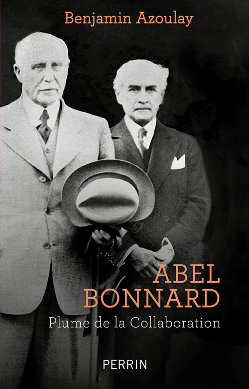 Couverture ebook de Abel Bonnard - Plume de la Collaboration, de Benjamin Azoulay