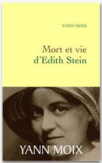 Couverture ebook de Mort et vie d'Edith Stein, de Yann Moix