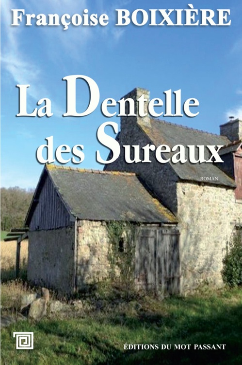 ebook cover of La Dentelle des Sureaux, by Françoise Boixière