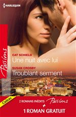 Couverture ebook de Une nuit avec lui - Troublant serment - Quelques jours pour s'aimer, de Susan Crosby, Jamie Denton, Cat Schield
