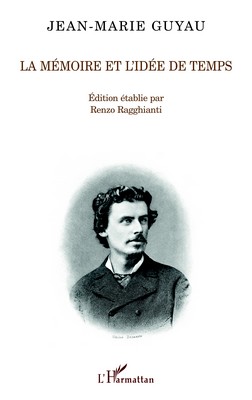 ebook cover of La mémoire et l'idée de temps, by Jean-marie Guyau