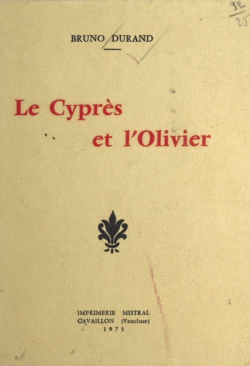 ebook cover of Le cyprès et l'olivier, by Bruno Durand