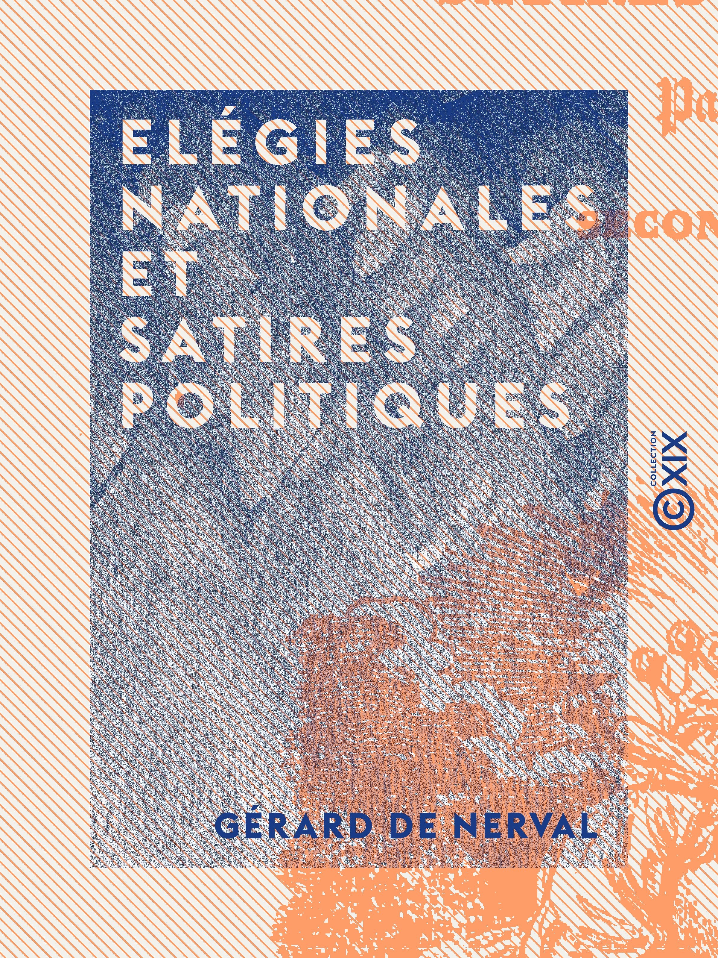 Couverture ebook de Elégies nationales et satires politiques, de Gerard De Nerval
