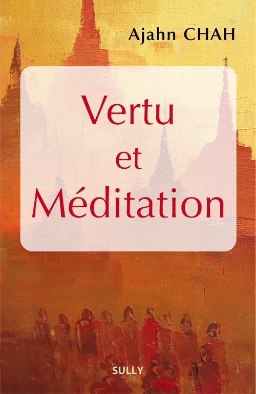 ebook cover of Vertu et méditation, by Ajahn Chah