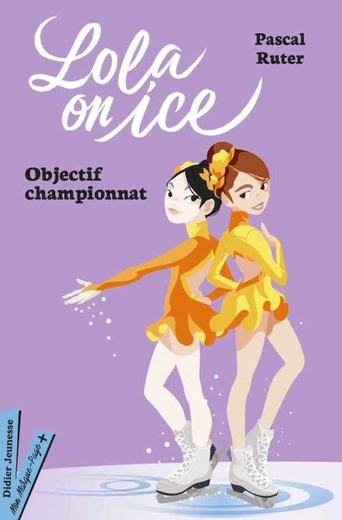 ebook cover of Lola on Ice, tome 2 - Vers de nouveaux défis, by Pascal Ruter, Gloria Pizzilli