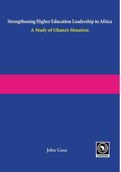 Couverture ebook de Strengthening higher education leadership in Africa. A study of Ghana's situation, de John Gasu