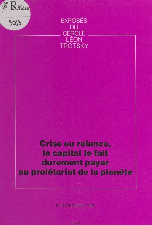 ebook cover of Crise ou relance, le capital le fait durement payer au prolétariat de la planète, by Cercle Leon Trotsky