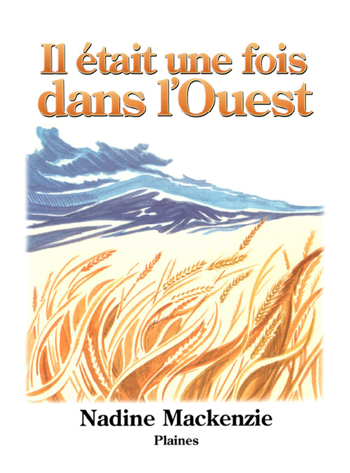 ebook cover of Il était une fois dans l'Ouest, by Nadine Mackenzie