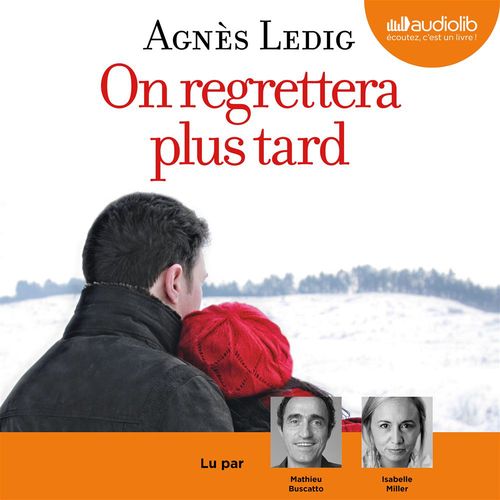 audiobook cover of On regrettera plus tard, by Agnès Ledig