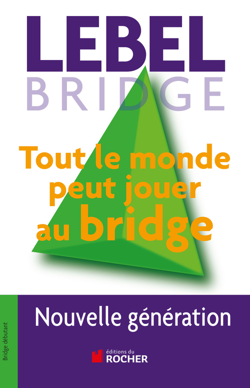 ebook cover of Tout le monde peut jouer au bridge, by Michel Lebel
