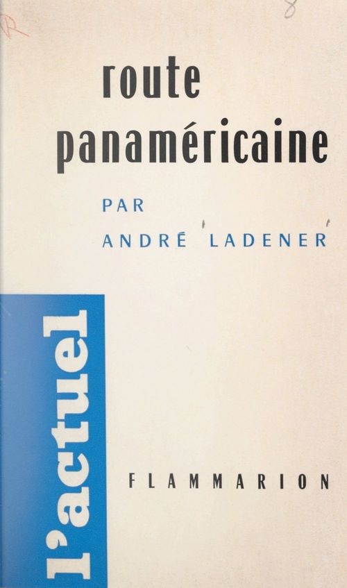 Couverture ebook de Route panaméricaine, de Andre Ladener