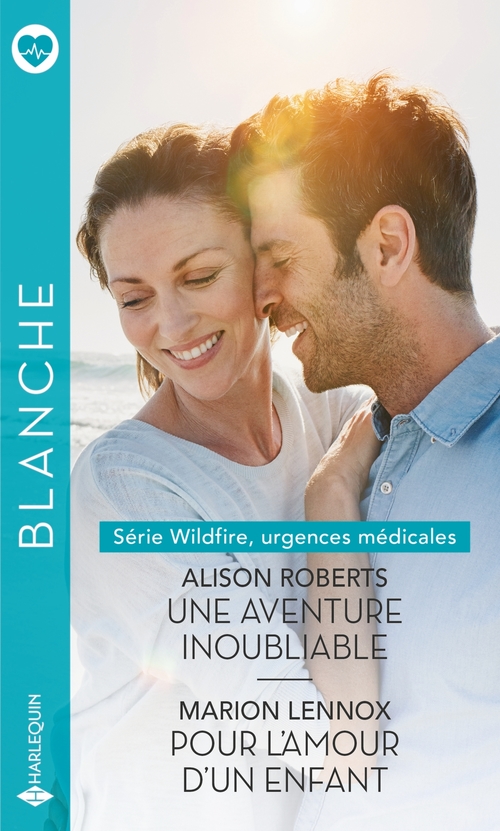 Couverture ebook de Une aventure inoubliable - Pour l'amour d'un enfant, de Marion Lennox, Alison Roberts