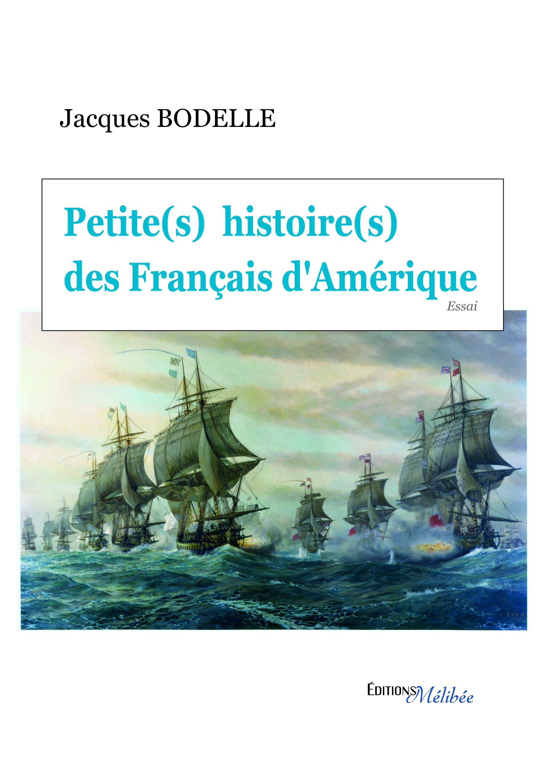ebook cover of Petite(s) histoire(s) des Français d'Amérique, by Jacques Bodelle