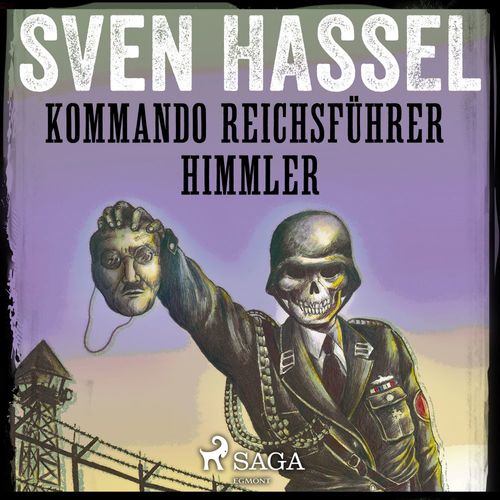 Couverture audiobook de Kommando Reichsführer Himmler, de Sven Hassel