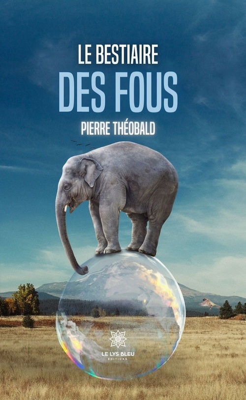 Couverture ebook de Le bestiaire des fous, de Pierre Theobald
