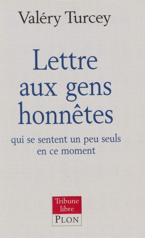 Couverture ebook de Lettre aux gens honnêtes qui se sentent seuls en ce moment, de Valery Turcey