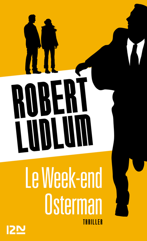 ebook cover of Le week-end Osterman, by Robert Ludlum