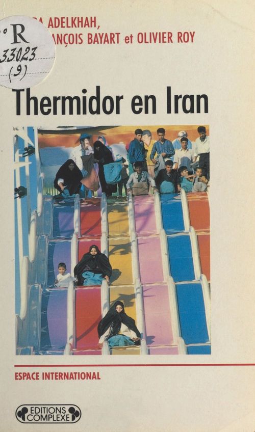 Couverture ebook de Thermidor en Iran, de Fariba Adelkhah, Jean-François Bayart, Olivier Roy