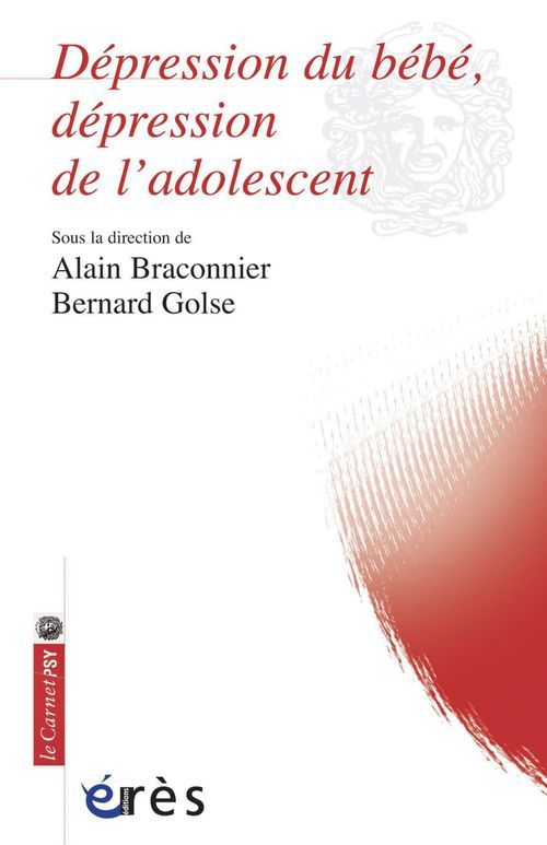 ebook cover of Dépression du bébé, dépression de l'adolescent, by Bernard Golse