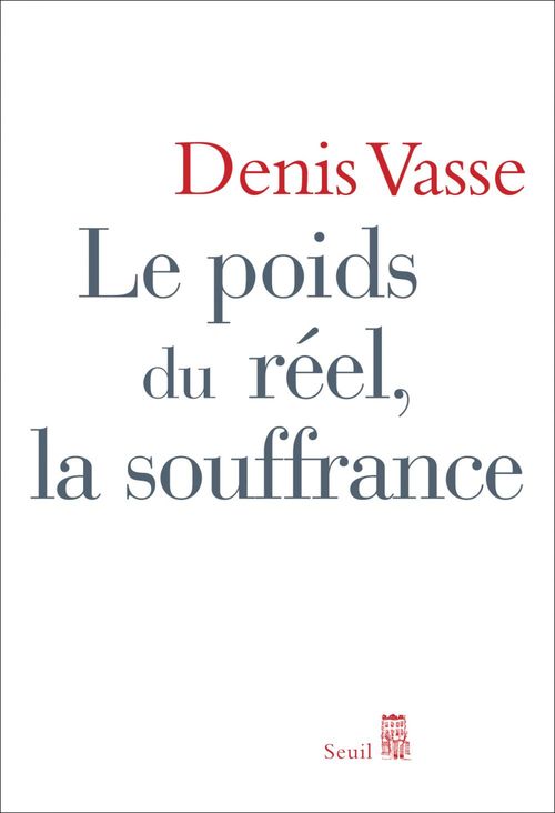 Couverture ebook de Le Poids du réel, la Souffrance, de Vasse Denis
