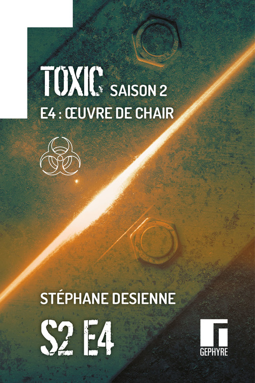 ebook cover of Toxic Saison 2 Épisode 4, by Stéphane Desienne