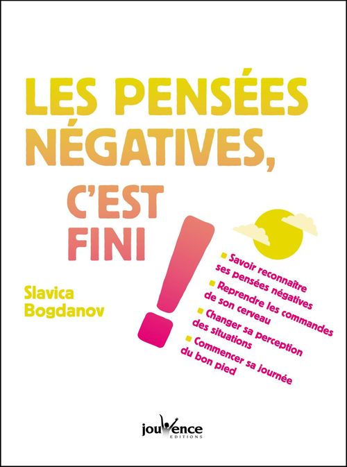 ebook cover of Les pensées négatives, c'est fini !, by Slavica Bogdanov