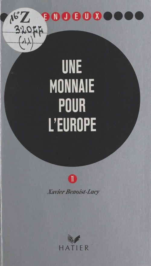 Couverture ebook de Une monnaie pour l'Europe, de Xavier Benoist-Lucy