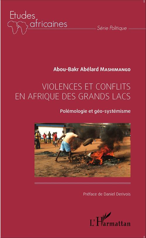 Couverture ebook de Violences et conflits en Afrique des Grands Lacs, de Abou-bakr abelard Mashimango