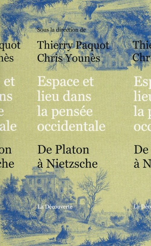 Couverture ebook de Espace et lieu dans la pensée occidentale, de Thierry Paquot, Chris Younès