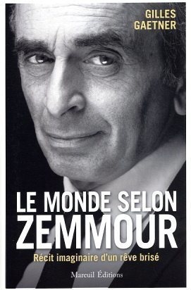 ebook cover of Le Monde selon Zemmour, by Gilles Gaetner
