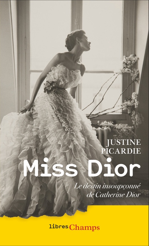Couverture ebook de Miss Dior. Le destin insoupçonné de Catherine Dior, de Justine Picardie