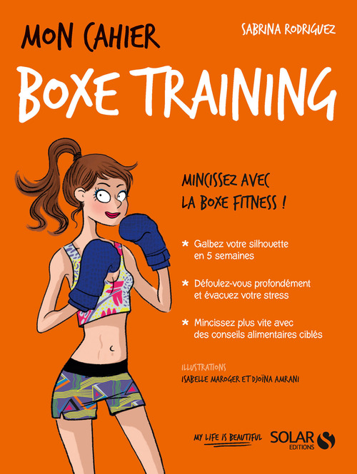 Couverture ebook de Mon cahier Boxe training, de Djoïna Amrani, Isabelle Maroger, Sabrina Rodriguez