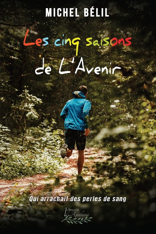 ebook cover of Les cinq saisons de L'Avenir - qui arrachait des perles de sang, by Michel Belil