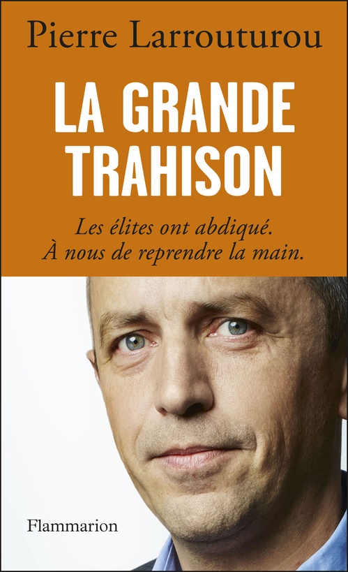 Couverture ebook de La Grande Trahison. Les élites ont abdiqué. A nous de reprendre la main., de Pierre Larrouturou