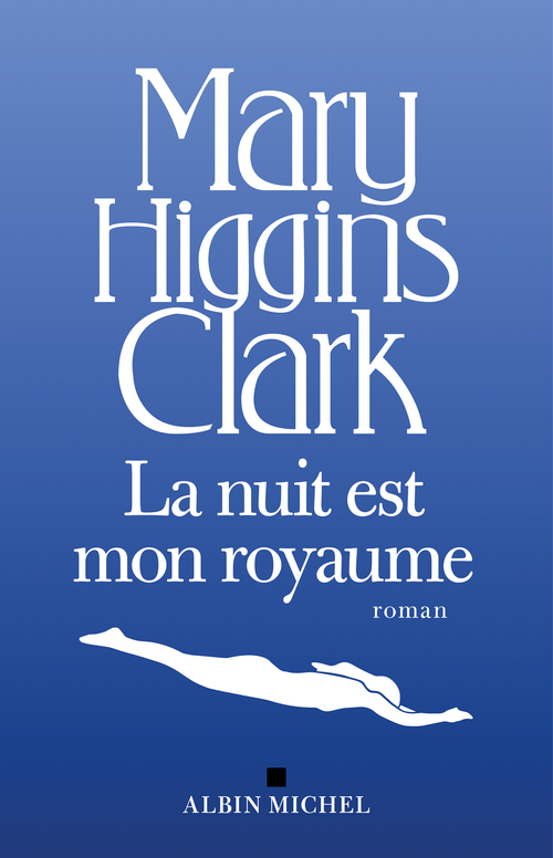 Couverture ebook de La Nuit est mon royaume, de Mary Higgins Clark