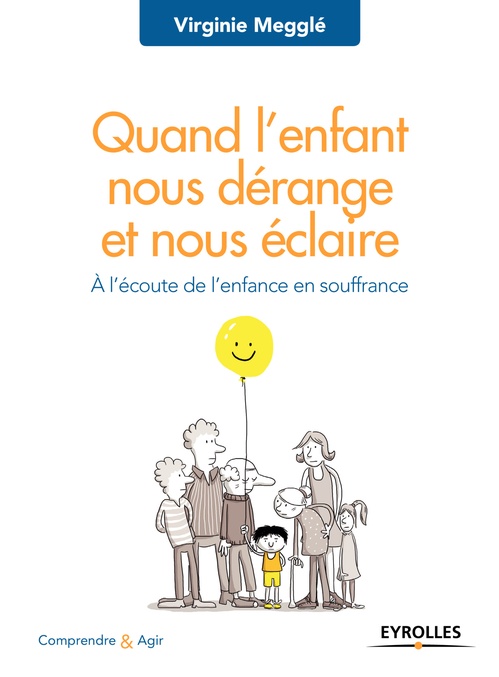 ebook cover of Quand l'enfant nous dérange et nous éclaire, by Virginie Megglé