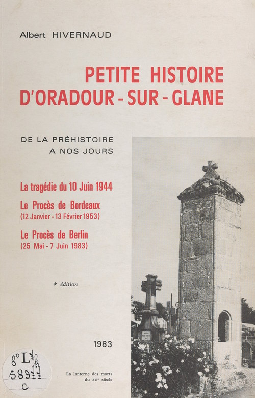 Couverture ebook de Petite histoire d'Oradour-sur-Glane, de la Préhistoire à nos jours, de Albert Hivernaud