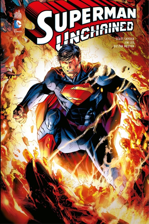 ebook cover of Superman - Unchained - Intégrale, by Jim Lee, Dustin Nguyen, Scott Snyder