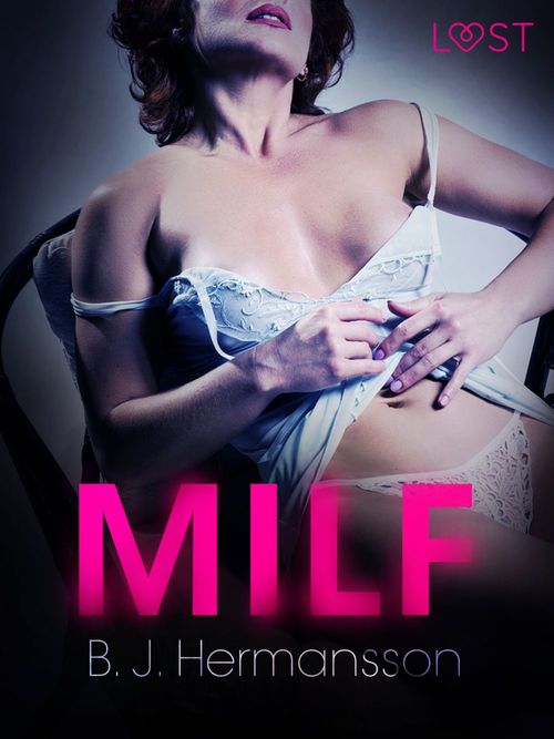 Couverture ebook de MILF - erotisch verhaal, de B. J. Hermansson