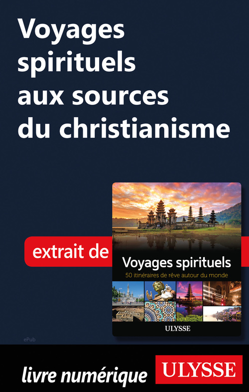 ebook cover of Voyages spirituels aux sources du christianisme, by Collectif, Spiritour