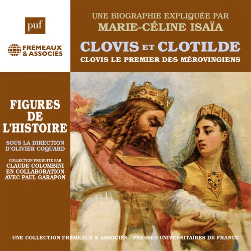audiobook cover of Clovis et Clotilde - Clovis le premier des Mérovingiens, by Marie-Céline Isaïa